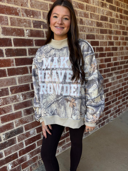 MAKE HEAVEN CROWDED SWEATSHIRT