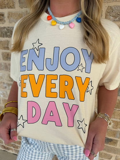 ENJOY EVERYDAY TEE