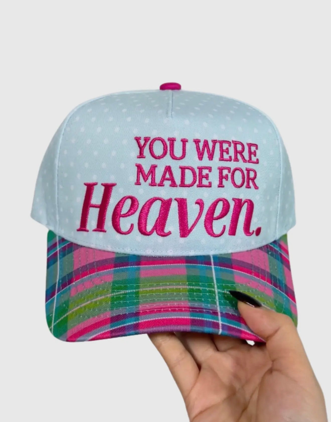 YOU WERE MADE FOR HEAVEN HAT